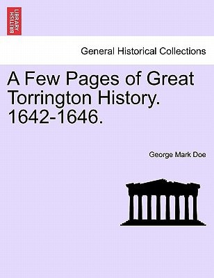 A Few Pages of Great Torrington History. 1642-1646.