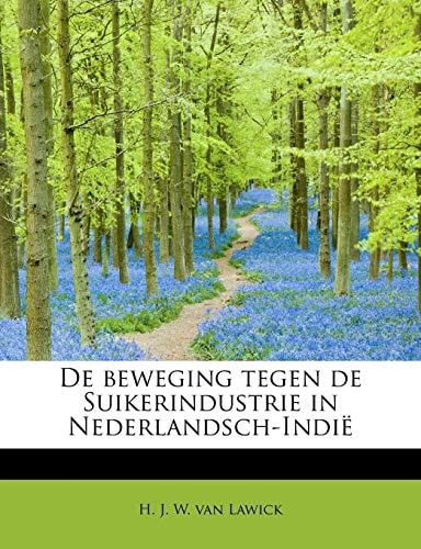 de Beweging Tegen de Suikerindustrie in Nederlandsch-Indi