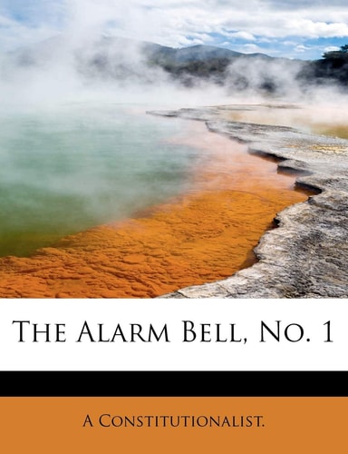 The Alarm Bell, No. 1
