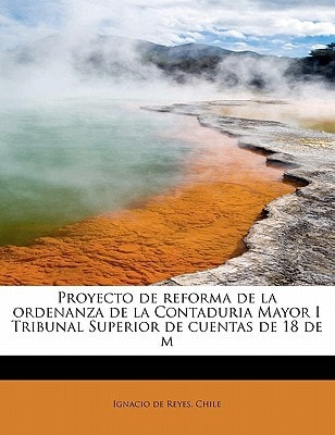 Proyecto de reforma de la ordenanza de la Contaduria Mayor I Tribunal Superior de cuentas de 18 de m