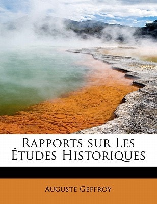 Rapports sur Les Études Historiques