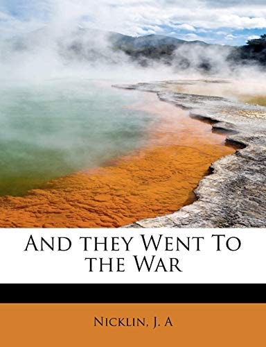 And they Went To the War