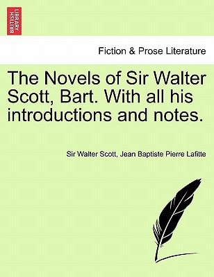 The Novels of Sir Walter Scott, Bart. With all his introductions and notes. Vol. IX.