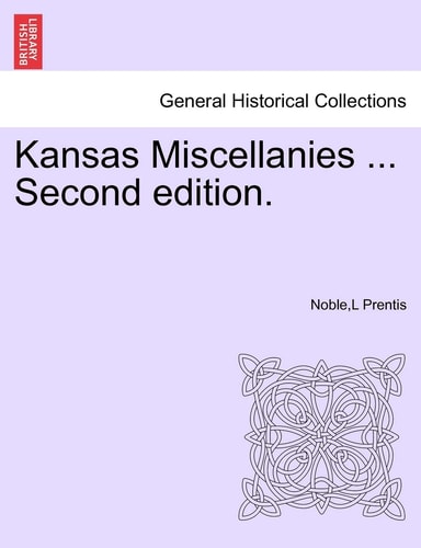 Kansas Miscellanies ... Second Edition.