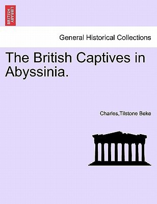 The British Captives in Abyssinia.