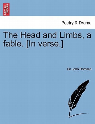 The Head and Limbs, a fable. [In verse.]