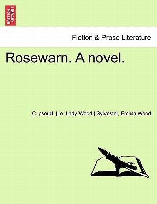 Rosewarn. A novel. Vol. I