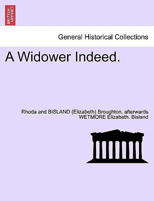 A Widower Indeed.