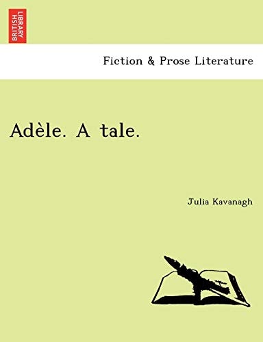 Adèle. A tale.