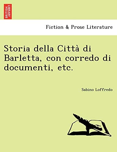 Storia della Città di Barletta, con corredo di documenti, etc.