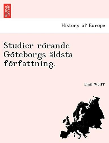 Studier Ro Rande Go Teborgs a Ldsta Fo Rfattning. (English and Swedish Edition)