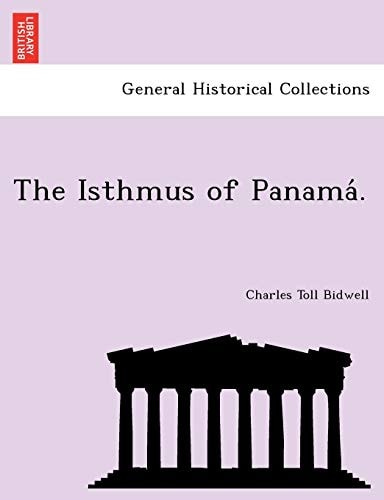 The Isthmus of Panamá.