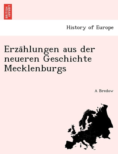 Erza Hlungen Aus Der Neueren Geschichte Mecklenburgs (English and German Edition)