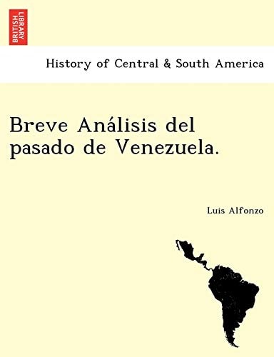 Breve Análisis del pasado de Venezuela.
