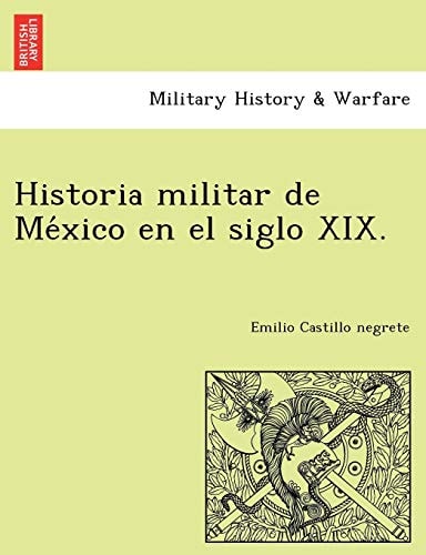 Historia militar de México en el siglo XIX.