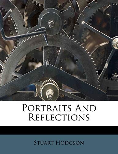 Portraits and Reflections