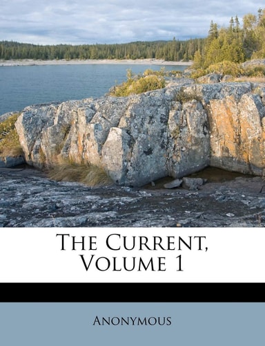 The Current, Volume 1