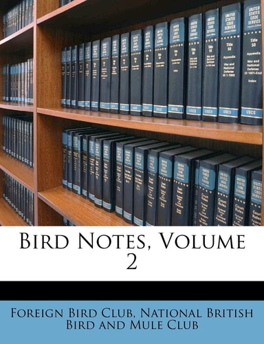 Bird Notes, Volume 2