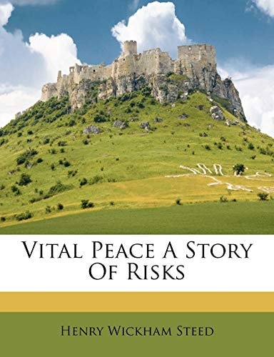 Vital Peace A Story Of Risks