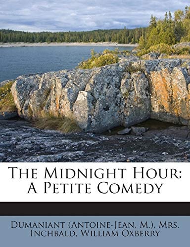 The Midnight Hour: A Petite Comedy