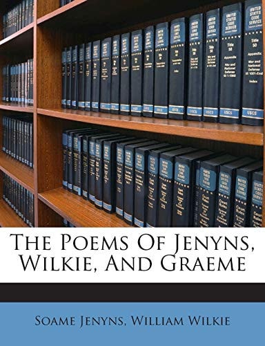 The Poems of Jenyns, Wilkie, and Graeme