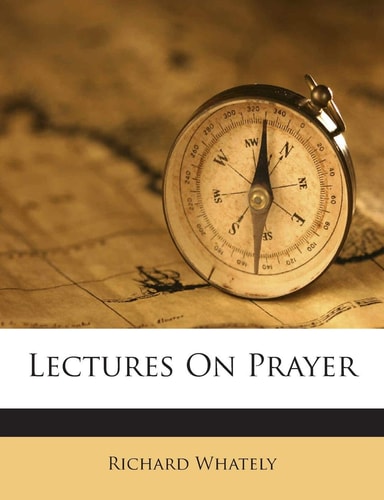 Lectures on Prayer