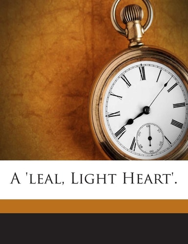 A 'Leal, Light Heart'.