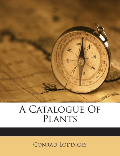 A Catalogue of Plants
