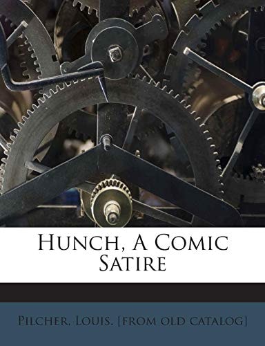 Hunch, A Comic Satire