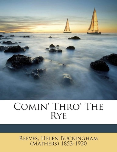 Comin' Thro' The Rye