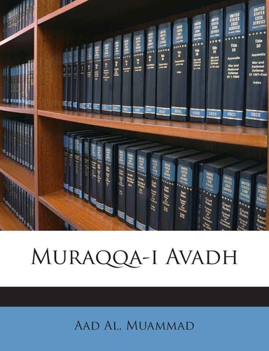 Muraqqa-I Avadh (English and Urdu Edition)
