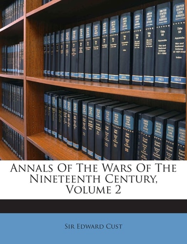 Annals of the Wars of the Nineteenth Century, Volume 2