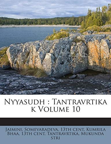 Nyyasudh: Tantravrtika K Volume 10 (English and Sanskrit Edition)