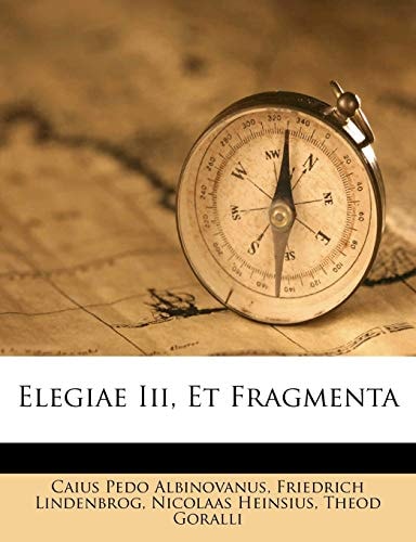Elegiae Iii, Et Fragmenta