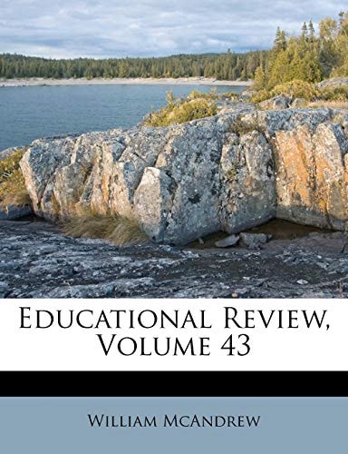 Educational Review, Volume 43