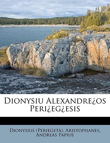 Dionysiu Alexandre¿os Peri¿eg¿esis