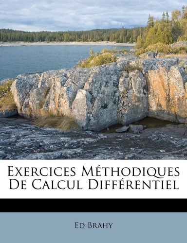 Exercices Méthodiques De Calcul Différentiel