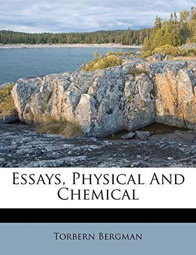 Essays, Physical And Chemical