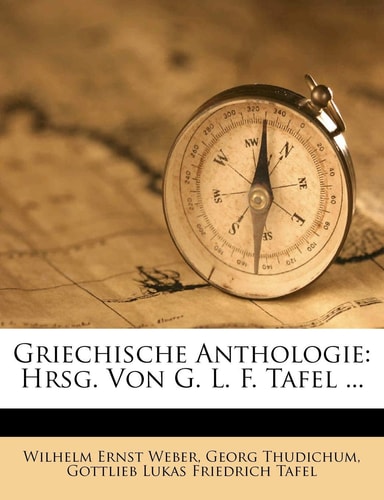 Griechische Anthologie. (English and German Edition)