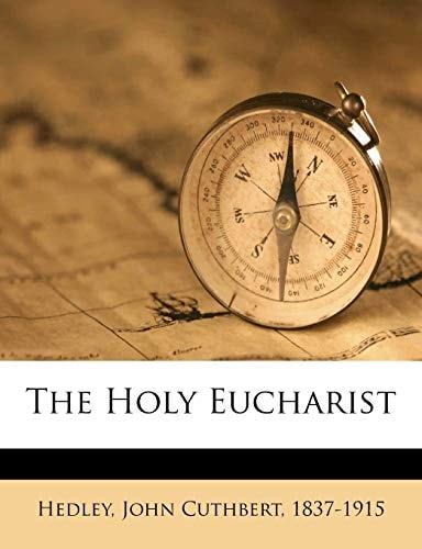 The Holy Eucharist