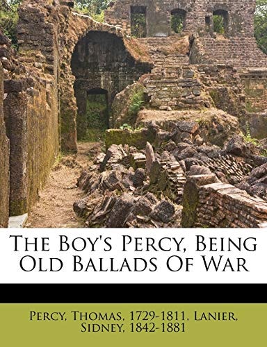 The Boy's Percy, Being Old Ballads Of War