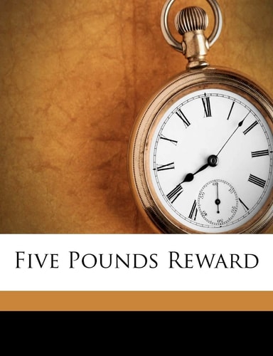 Five Pounds Reward