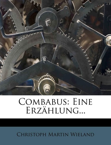 Combabus: Eine Erzahlung...