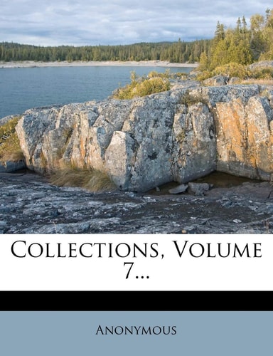 Collections, Volume 7...