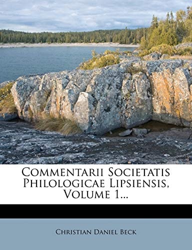 Commentarii Societatis Philologicae Lipsiensis, Volume 1...