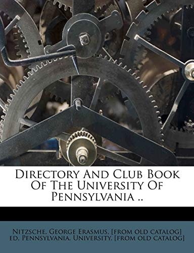Directory And Club Book Of The University Of Pennsylvania ..