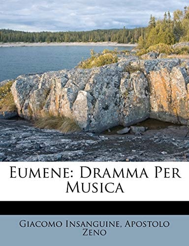 Eumene: Dramma Per Musica