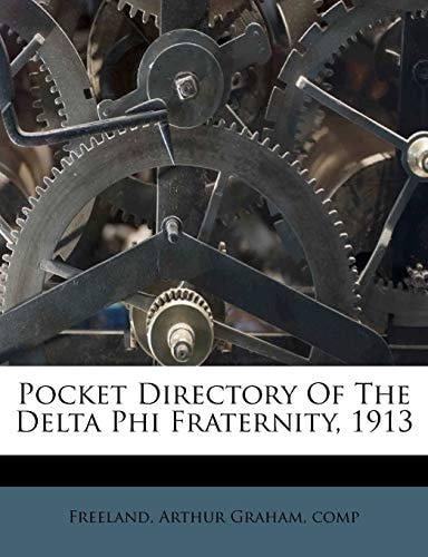 Pocket Directory Of The Delta Phi Fraternity, 1913