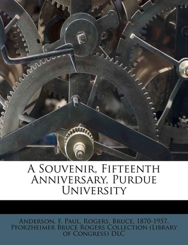 A Souvenir, Fifteenth Anniversary, Purdue University