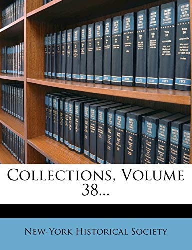 Collections, Volume 38...